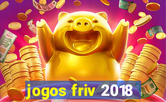 jogos friv 2018